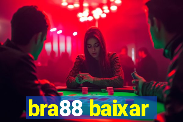 bra88 baixar